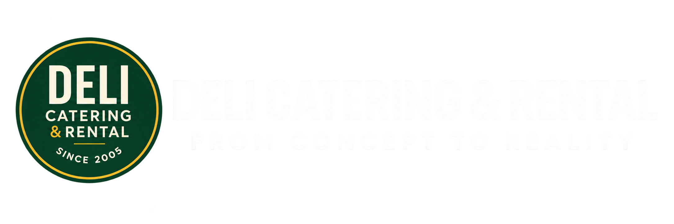 Deli Catering & Rental - From Concept to Reality